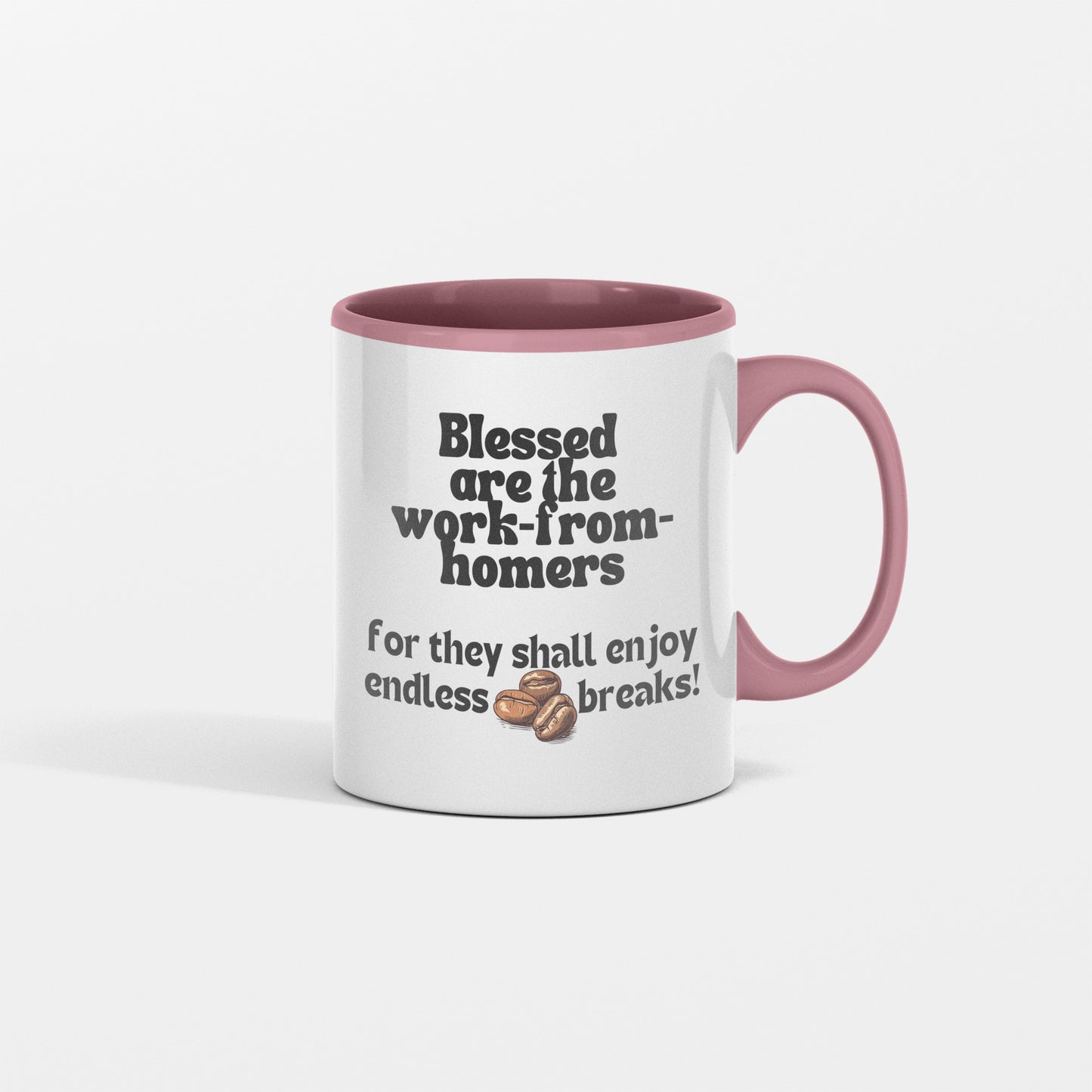 Blessings and endless coffee breaks ceramic coffee mug| Blessed are the work-from-homers| Great gift idea for all occasions - free shipping to USA