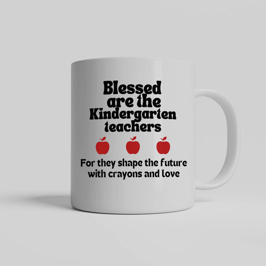 Endearing teacher tribute| Blessed are the kindergarten teachers| Custom teacher ceramic mug| Kindergarten teacher appreciation gift|  - free shipping to USA