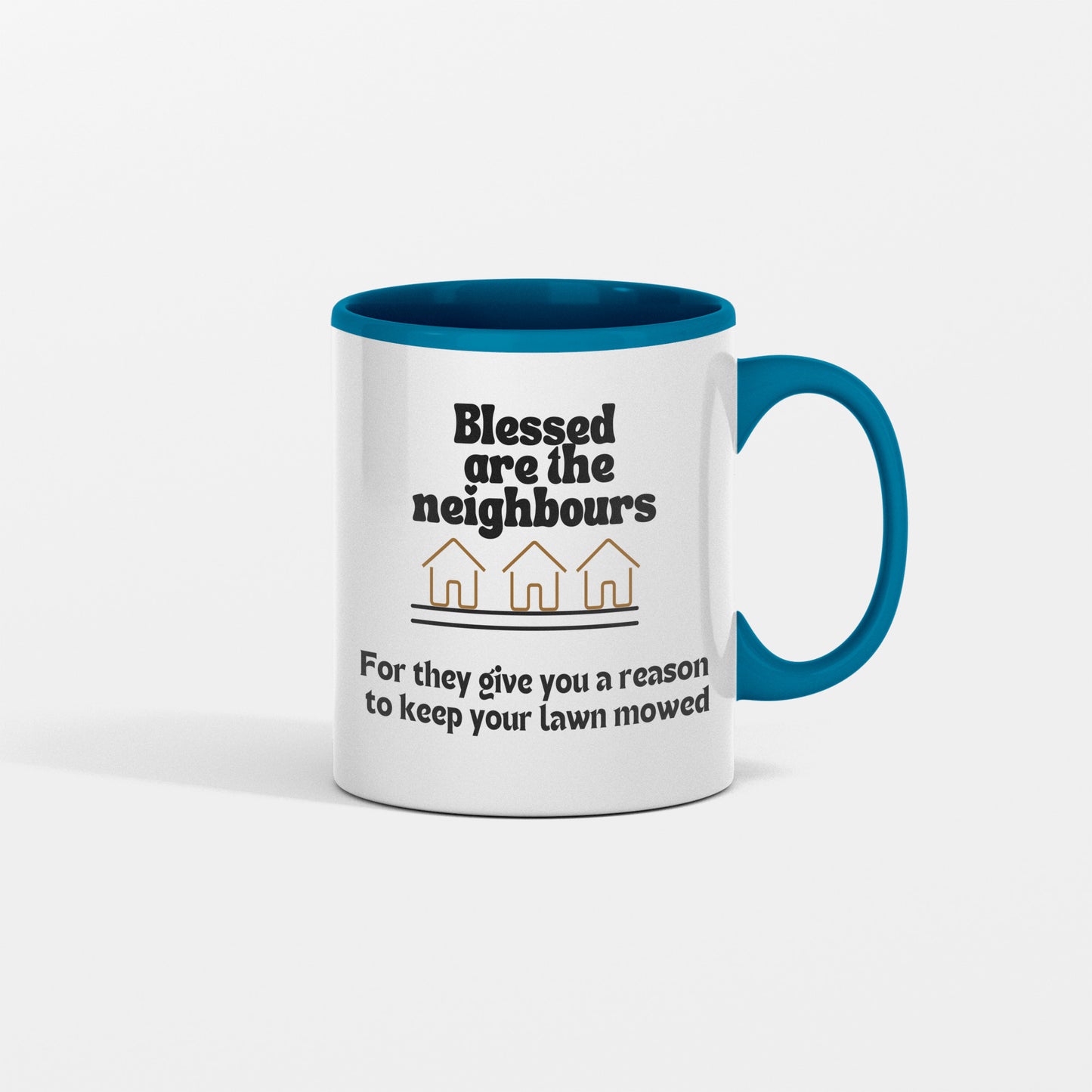 Neighbour humor ceramic coffee mug| Blessed are the neighbours| Great housewarming gift idea - free shipping to USA