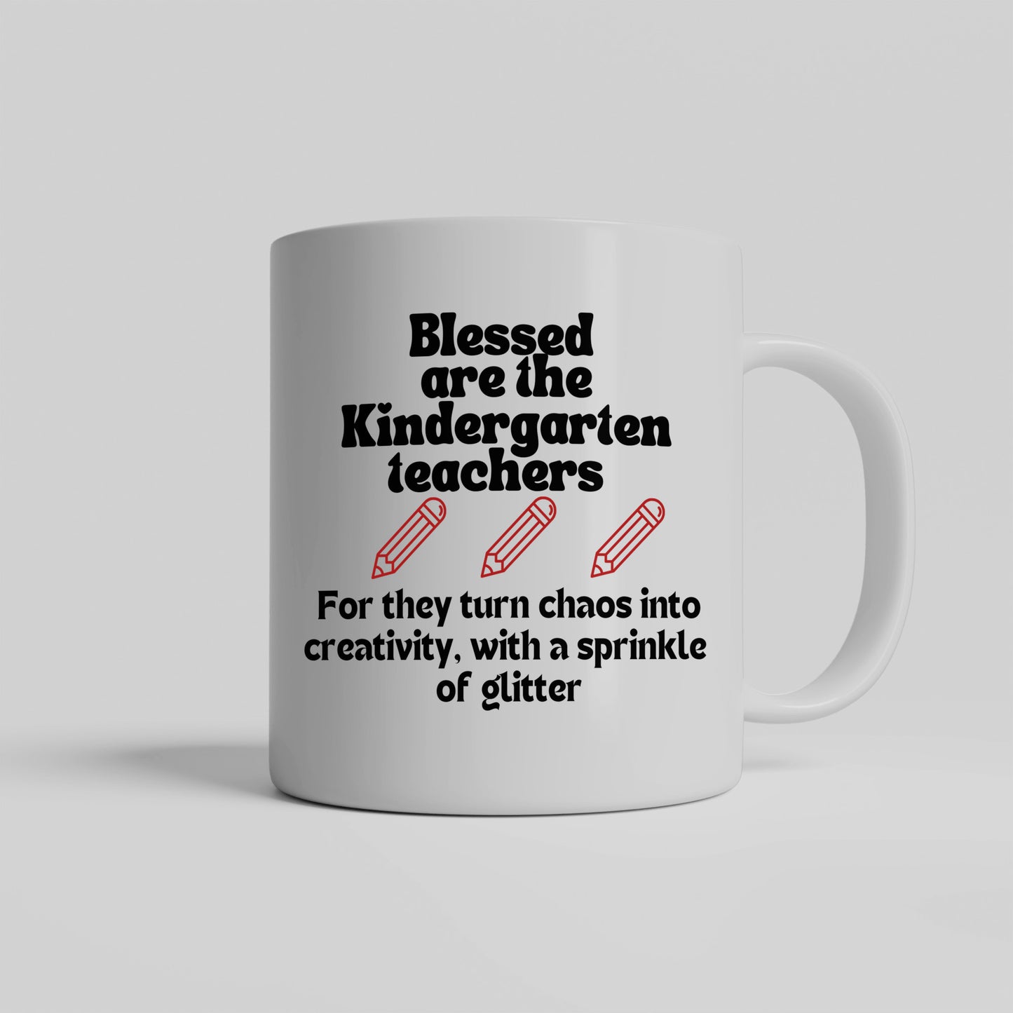 Teachers and glitter message: Blessed are the kindergarten teachers ceramic coffee mug| Fun teacher appreciation gift| - free shipping to USA