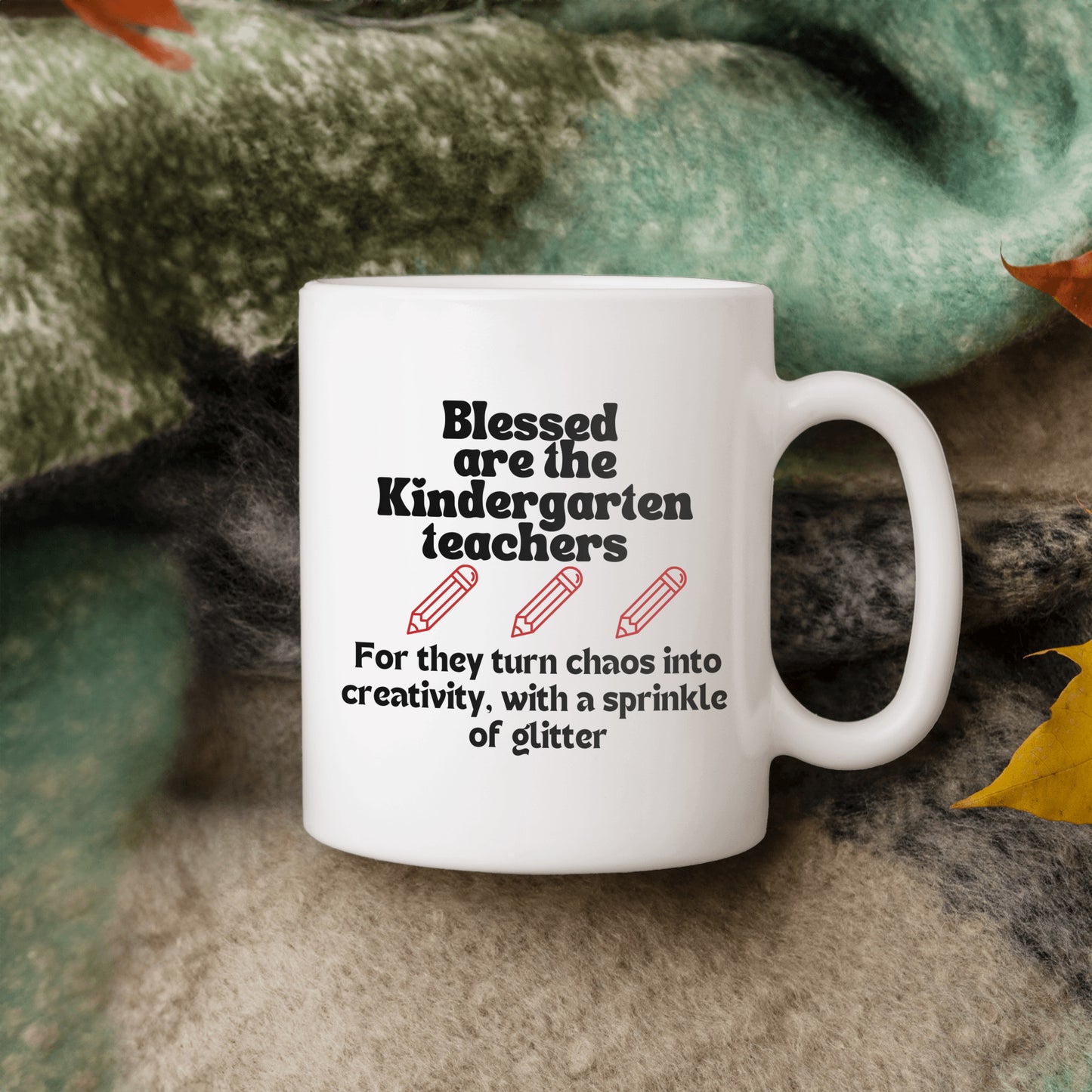 Teachers and glitter message: Blessed are the kindergarten teachers ceramic coffee mug| Fun teacher appreciation gift| - free shipping to USA