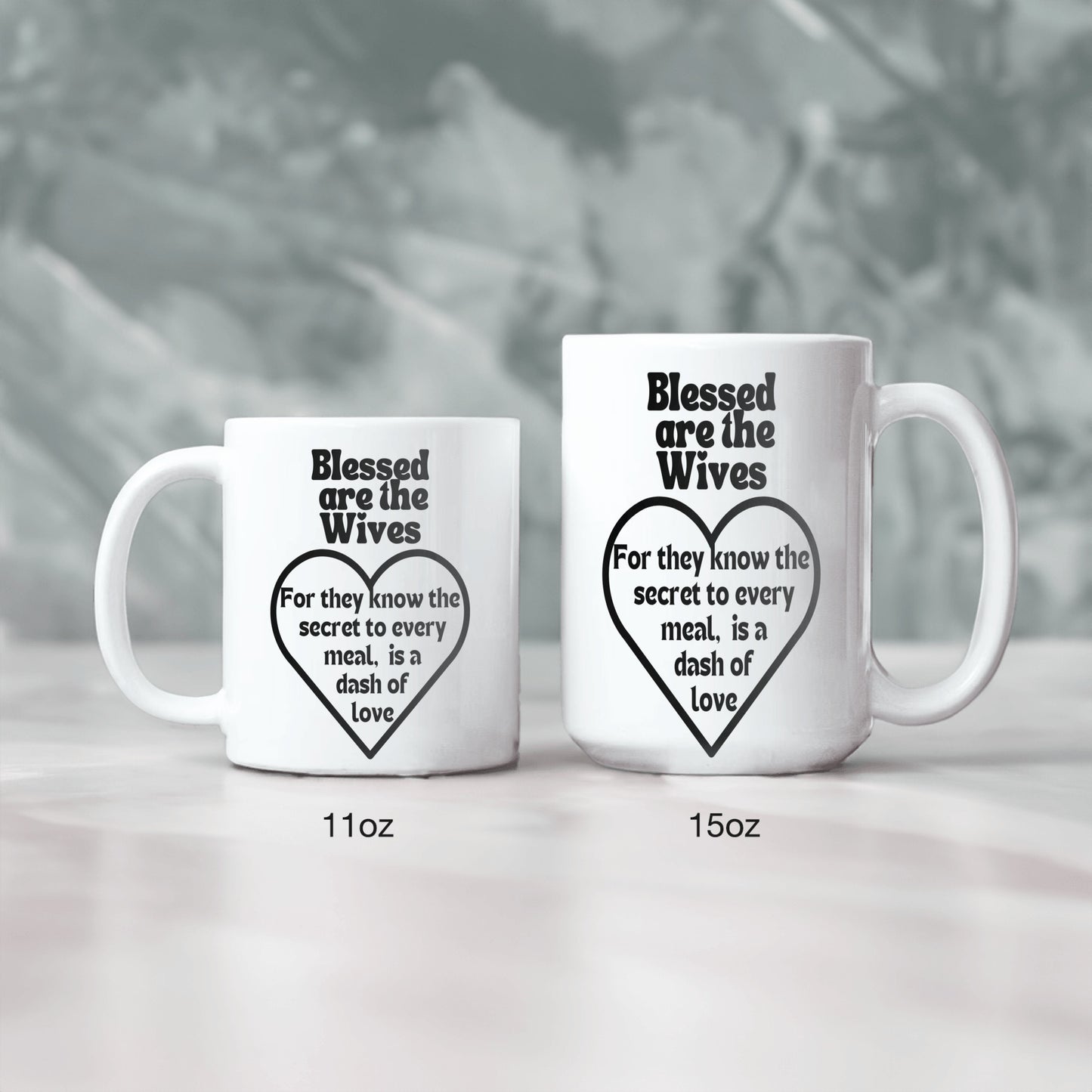 Dash of love message: Blessed are the wives ceramic coffee mug| Custom mug for wife| Great gift idea - free shipping to USA