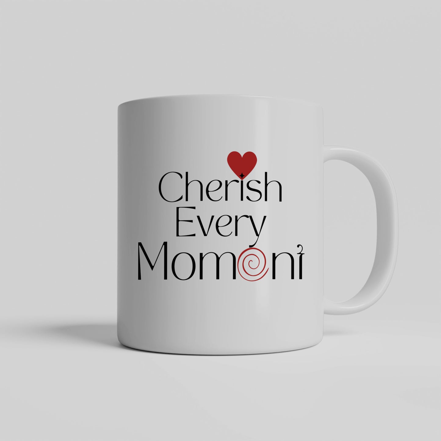 Cherish every moment ceramic coffee mug - free shipping to USA