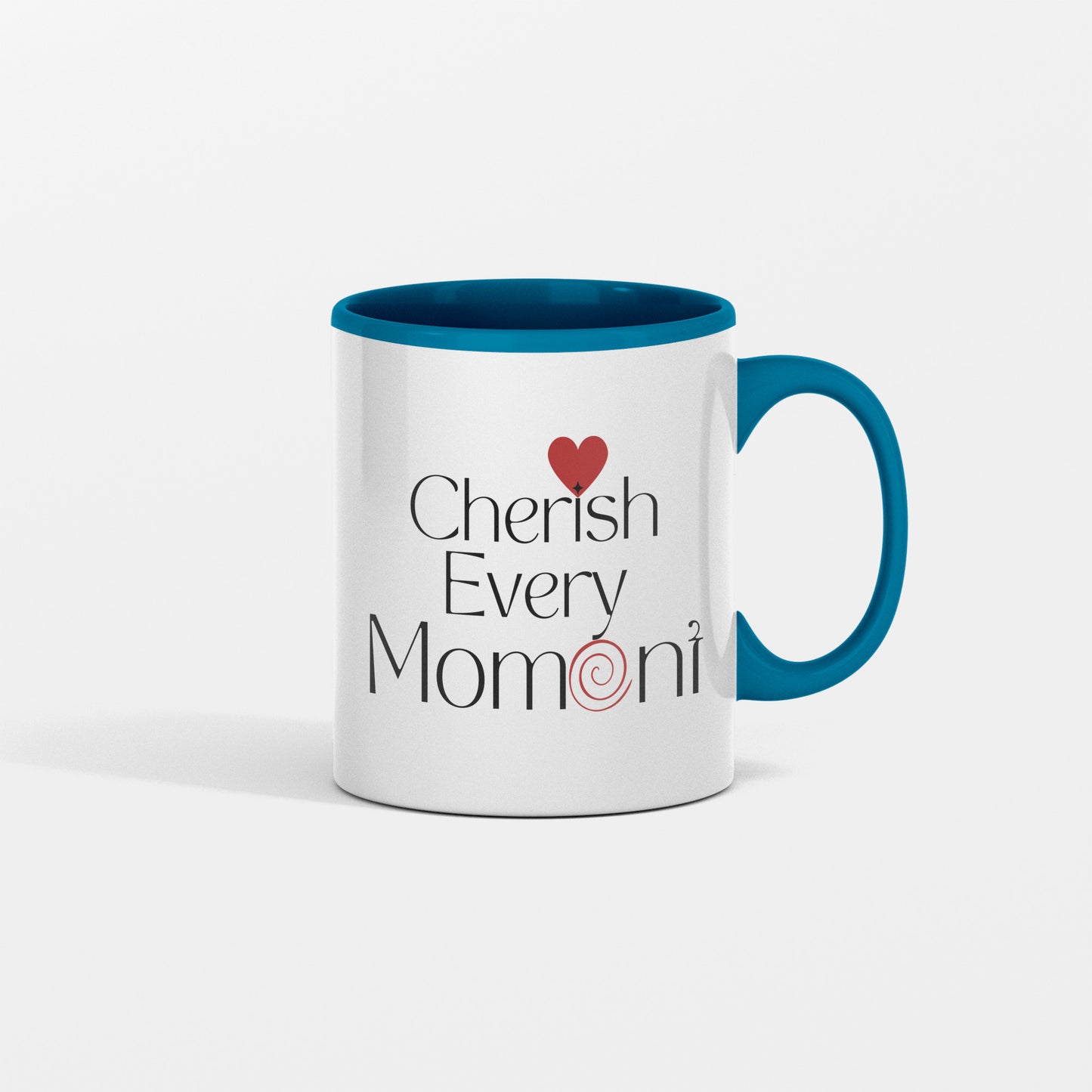 Cherish every moment ceramic coffee mug - free shipping to USA