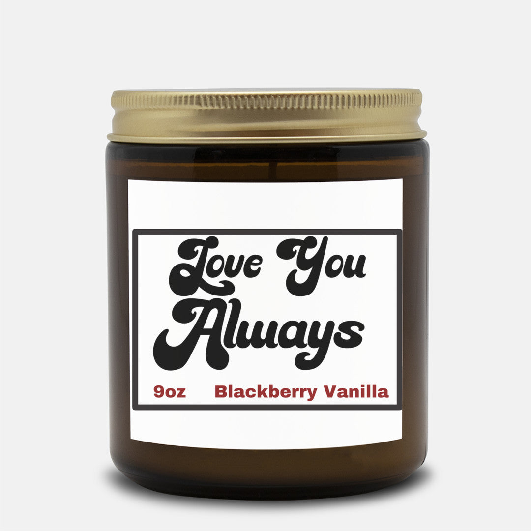 Romantic 9oz Blackberry Vanilla scented soy wax candle -Love you always - Perfect for couples - free shipping to USA