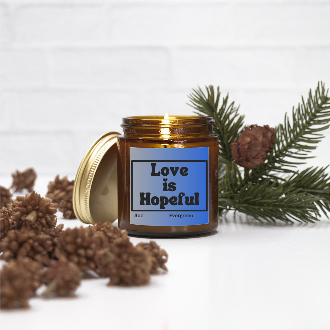 Uplifting 4oz Evergreen scented soy wax candle - Love is hopeful - Perfect for Valentines, Bridal showers, Engagement parties, Wedding celebrations - free shipping to USA