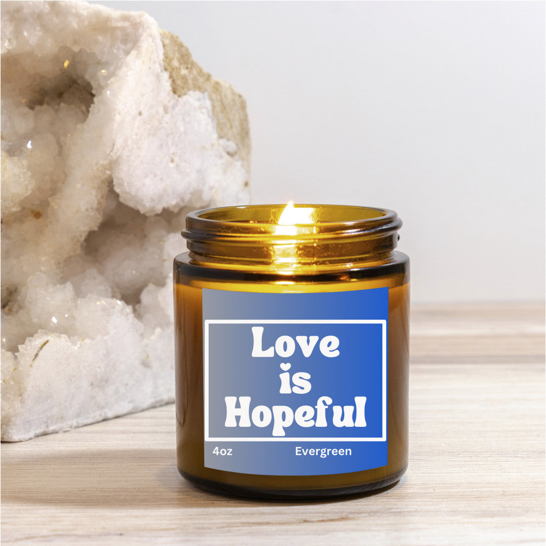 Uplifting 4oz Evergreen scented soy wax candle - Love is hopeful - Perfect for Valentines, Bridal showers, Engagement parties, Wedding celebrations - free shipping to USA