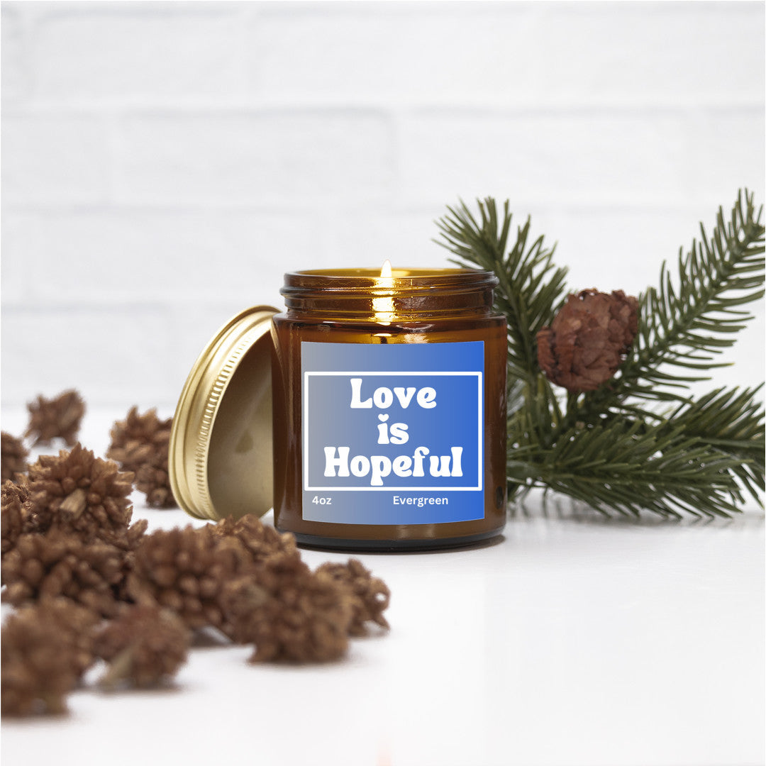 Uplifting 4oz Evergreen scented soy wax candle - Love is hopeful - Perfect for Valentines, Bridal showers, Engagement parties, Wedding celebrations - free shipping to USA