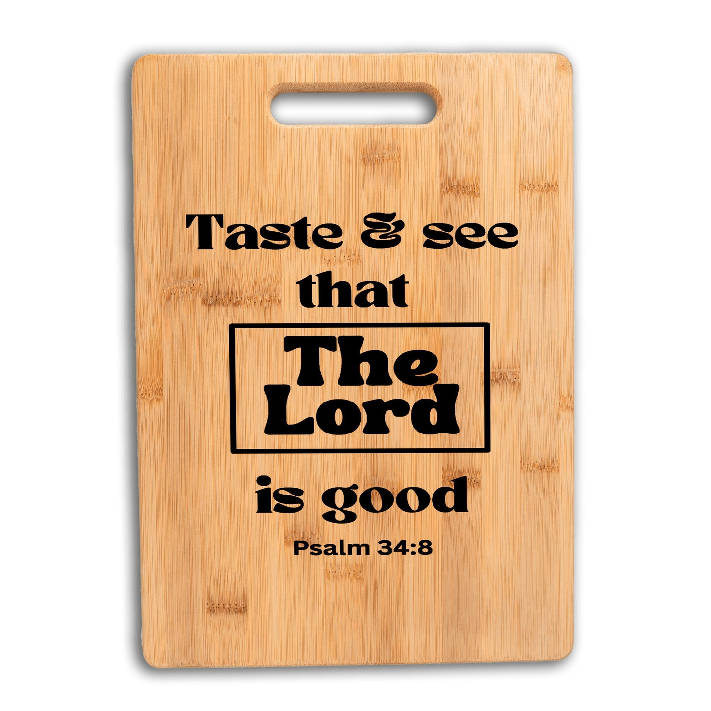 Gourmet goodness Bamboo Cutting Board | Taste and see that the Lord is good, Psalm 34:8 | Free shipping to USA