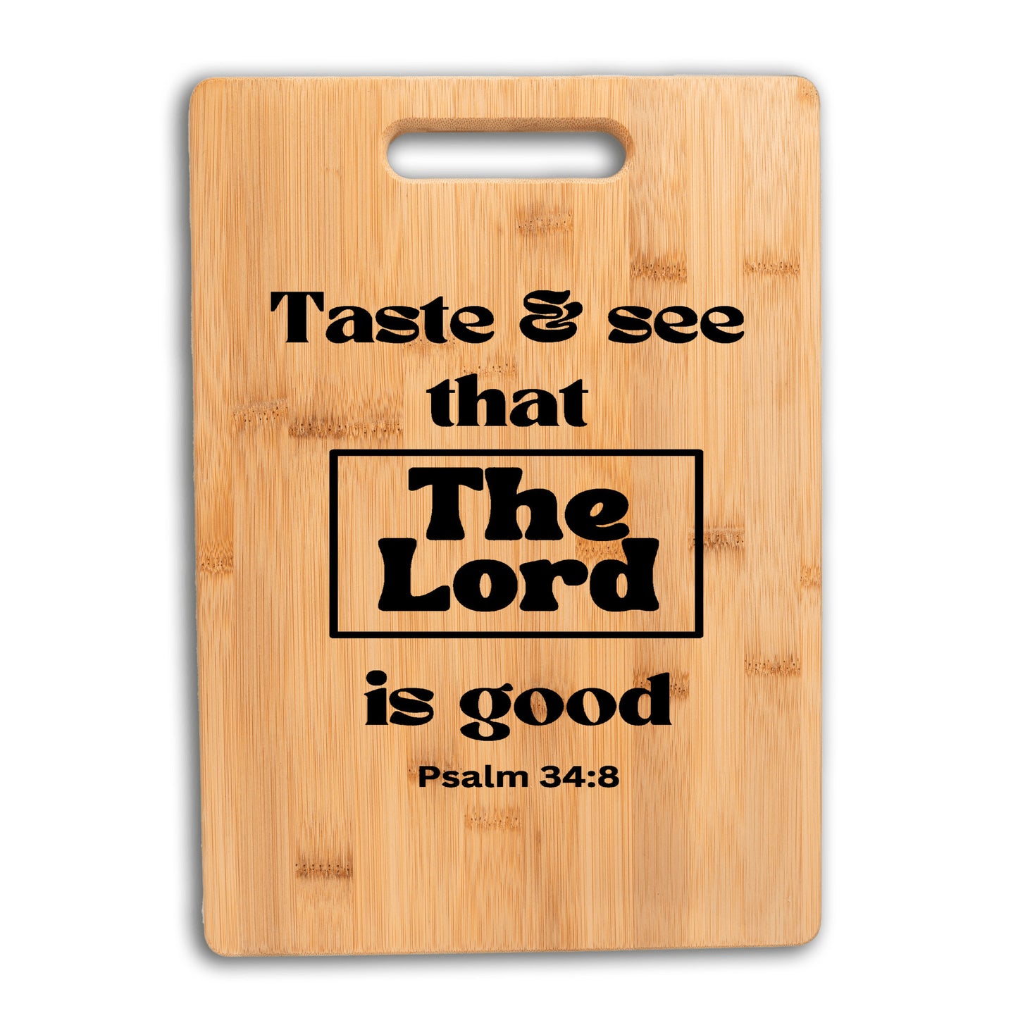 Gourmet goodness Bamboo Cutting Board | Taste and see that the Lord is good, Psalm 34:8 | Free shipping to USA