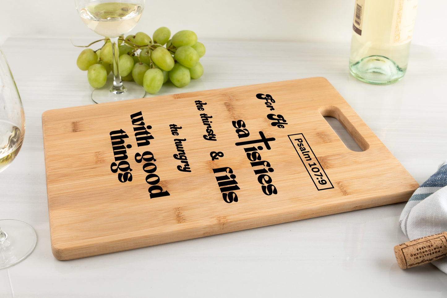 Divine Satisfaction Bamboo Cutting Board | For He Satisfies the Thirsty and Fills the Hungry With Good Things | Free shipping to USA