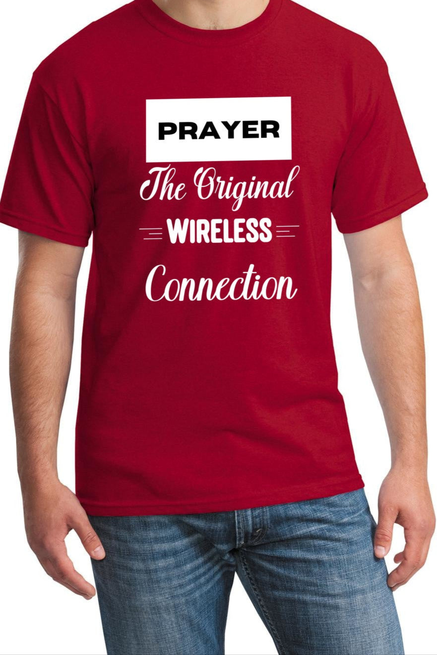 Uplifting Unisex Prayer: The original wireless connection T-shirt|  - free shipping to USA