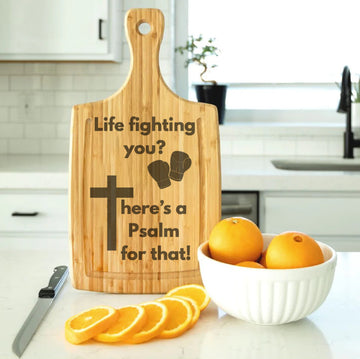 Life fighting you?  There's a Psalm for that! Fun and Faith Customized Large Handled Bamboo Cutting Board with Juice Grooves