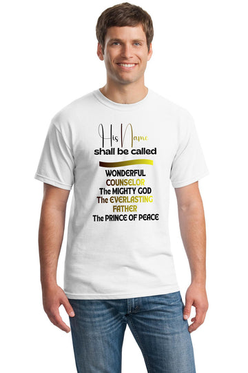 Faith-Based Tee â€“ Isaiah 9:6 His Name Shall Be Called Wonderful Counselor Christian White Shirt