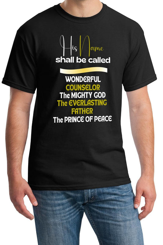 Black Faith-Based unisex T-shirt Isaiah 9:6 His Name Shall Be Called Wonderful Counselor Black Christian Shirt